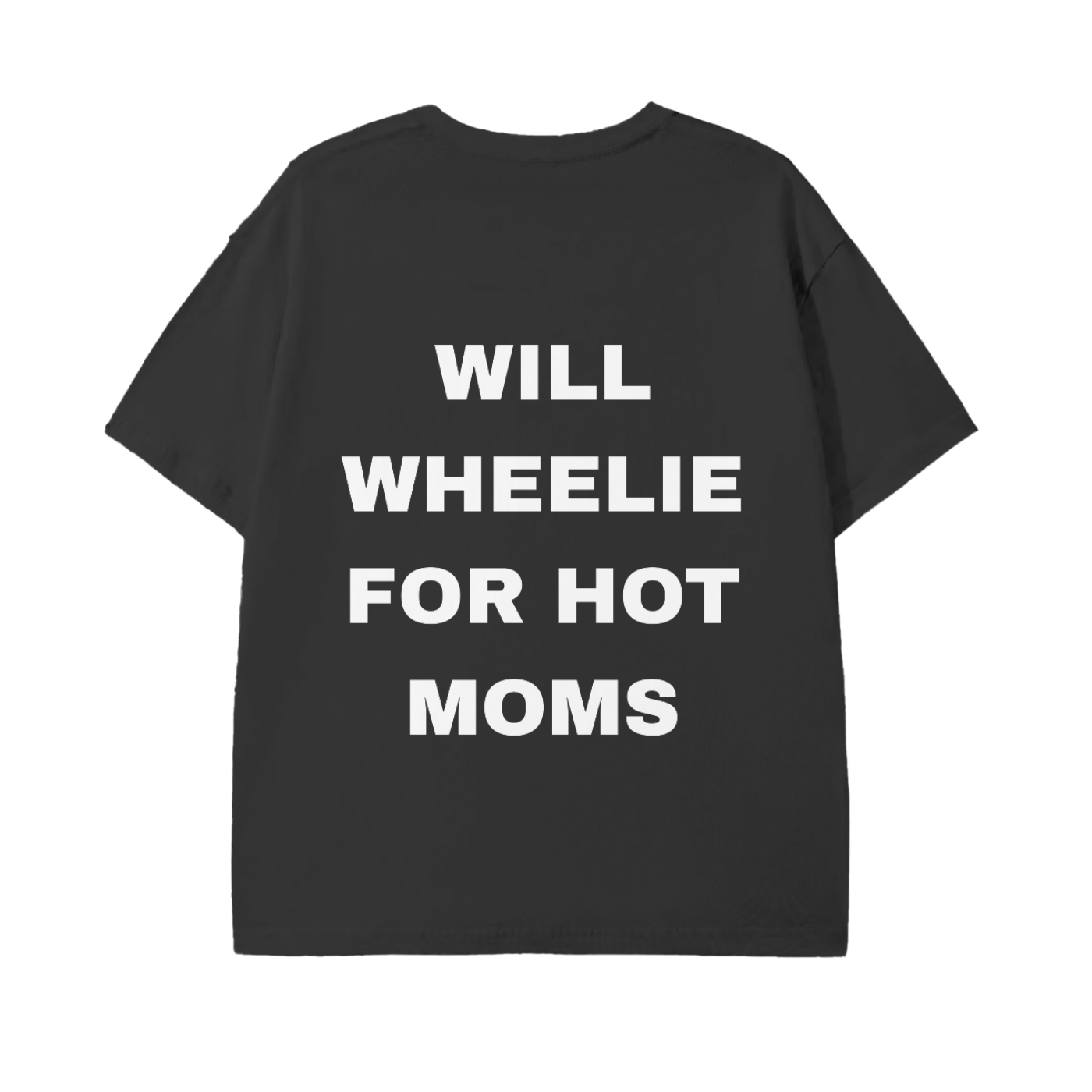 Will Wheelie For Hot Moms Black Tee
